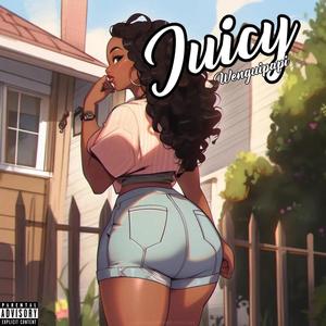 Juicy (Explicit)