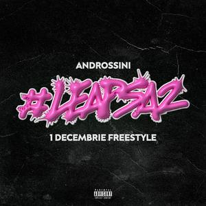 "1 Decembrie" Freestyle (#leapsa2) [Explicit]