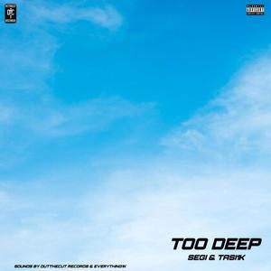 Too Deep (feat. Tasi1k) [Explicit]