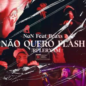 Não quero flash (Explicit)