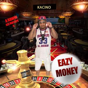 Eazy Money A Raww Azz Mixtape 9 (Explicit)