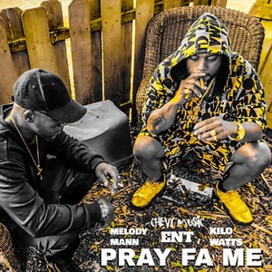 Pray Fa Me (Explicit)