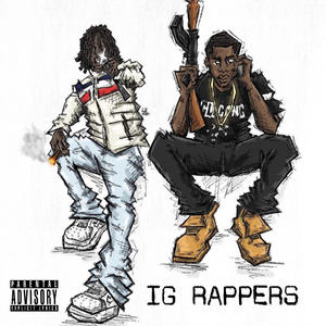 IG Rappers (feat. MGE SIX30) (Explicit)