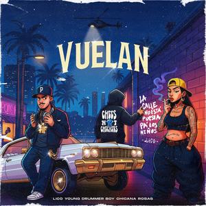 VUELAN (feat. chicana rosas) (Explicit)