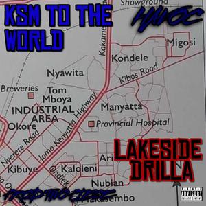 KSM To The World X Lakeside Drilla (Explicit)