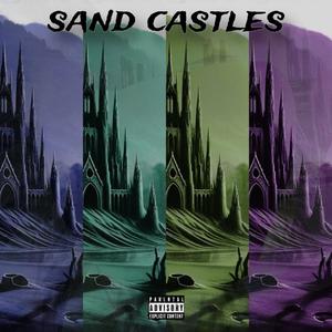 Sand Castles (Explicit)