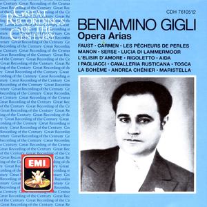 Great Recordings of the Century: Beniamino Gigli: Opera Arias