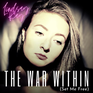 The War Within (Set Me Free)