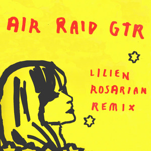 Air Raid GTR (lilien rosarian Remix)