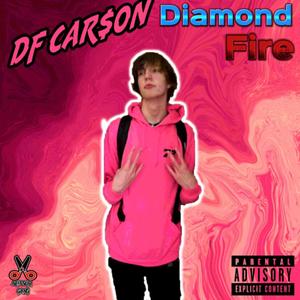 Diamond Fire (Explicit)