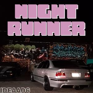 Night Runner (Explicit)