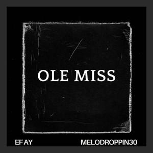 Ole Miss (Explicit)
