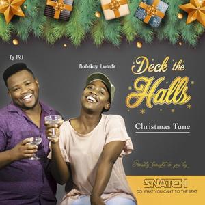 Deck The Halls(feat. Ncebakazi Lwandle)