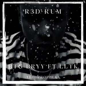 R3D RUM (feat. BTG BRYY) [Explicit]