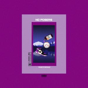 No posers (Explicit)