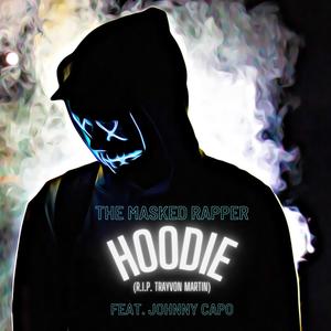 Hoodie (R.I.P. Trayvon Martin) [feat. Johney Capo]