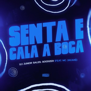 Senta e Cala Boca (Explicit)