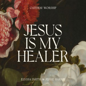 Jesus Is My Healer (Live)