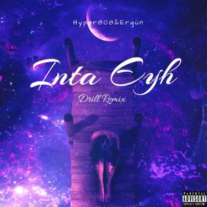 İnta Eyh (feat. HYPER808) (Drill Remix)