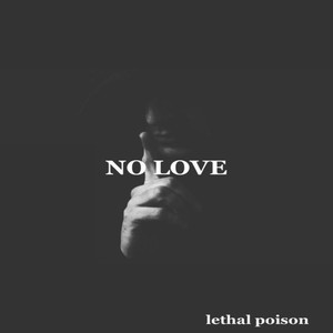 NO LOVE (Explicit)