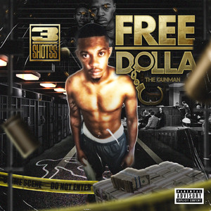 3shotss(Free Dolla the Gunman) (Explicit)