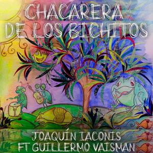 Chacarera de los bichitos (feat. Guillermo Vaisman)