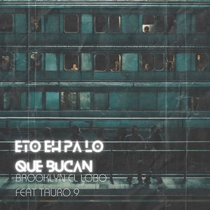 Eto Eh Pa Lo Que Bucan (Explicit)