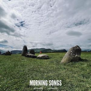 Morning Songs, July 2024