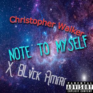 Note To Myself (Explicit)