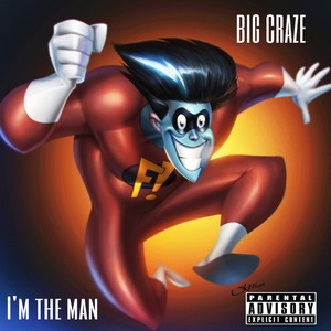 I'm the man (Explicit)