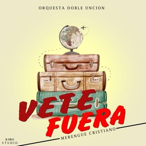 Vete Fuera