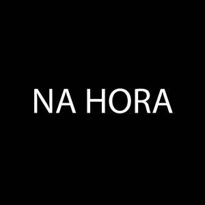 Na Hora (Explicit)