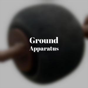 Ground Apparatus