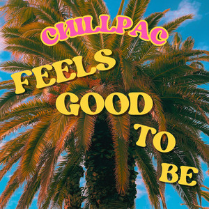 Feels Good To Be