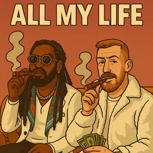 ALL MY LIFE (Explicit)
