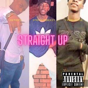 Straight Up (feat. YXNG LOOSE & STEPZ) [Explicit]