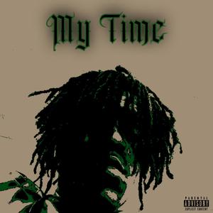 My Time (Explicit)