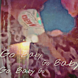 Go Baby Go (feat. 987xVince & FG BabyJon) [Explicit]