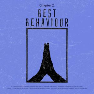 BEST BEHAVIOUR (Explicit)