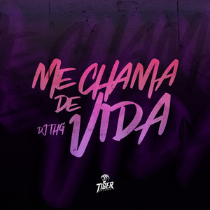 Me Chama de Vida (Explicit)