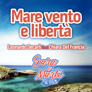 Mare Vento E Libertà (From ‘Sara e Marti’)