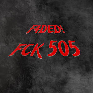 fck 505 (904 freestyle) [Explicit]