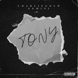 TONY (feat. Gemini) [Explicit]