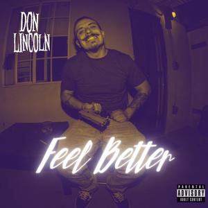 Feel Better (feat. A.Harris) (Explicit)