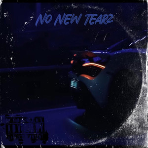 No New Tearz (Explicit)