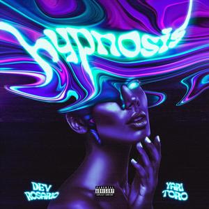 Hypnosis (feat. Yari) [Explicit]