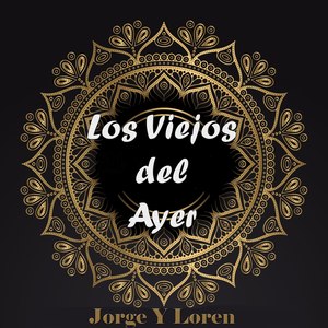 Jorge Viejos Del Ayer