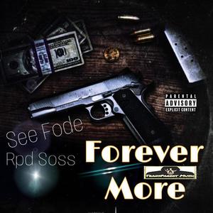 Forever More (feat. Rpd Soss) (Explicit)