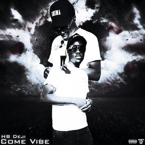 Come Vibe (Explicit)