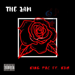 The Jam (feat. KDM) (Explicit)